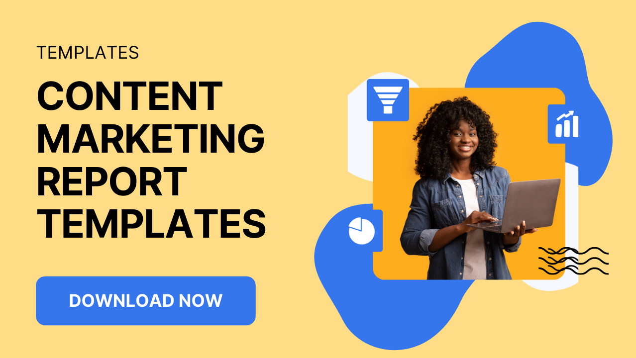 Content Marketing Report Templates